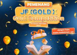 Peserta Tak Dipungut Biaya! Ini Daftar Pemenang JFXGOLD X Gold Competition Putaran Pertama