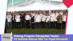 Dukung Program Percepatan Tanam, Petrokimia Gresik Sediakan Ratusan Ribu Ton Pupuk Bersubsidi