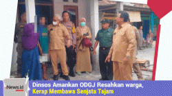 Dinsos Amankan ODGJ Resahkan warga, Kerap Membawa Senjata Tajam