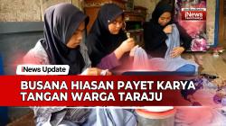 VIDEO: Busana Hiasan Payet di Tanah Abang Ternyata Karya Ibu-Ibu Rumah Tangga di Taraju Tasikmalaya