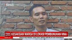 Kesaksian Warga di Lokasi Pembunuhan Vina