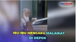 Heboh Emak-Emak di Depok Ngaku Malaikat, Minta Rp1 Juta dari Warga Jika Ingin Tebus Dosa