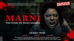 “MARNI : The Story Of Wewe Gombel” Siap Menghantui Bioskop Mulai 27 Juni