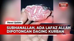 VIDEO: Subhanallah, Warga Tasikmalaya Temukan Lafaz Allah Dipotongan Daging Kurban