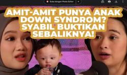 Kisah Nyata: Tanpa Terapi Khusus, Zavier Anak Down Syndrome Mampu Berjalan di Usia 18 Bulan