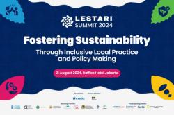 Lestari Summit: Wadah Dialog Pemangku Kepentingan Untuk Menciptakan Kebijakan yang Berkelanjutan