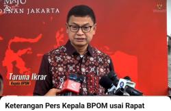 Tingkatkan Reputasi Global, BPOM Targetkan Masuk WHO Listed Authority