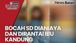 Tak Hafal Surat Pendek di Al-Quran, Bocah SD Dirantai dan Dianiaya Ibu Kandung