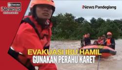 Video : Detik-detik Menegangkan! Ibu Hamil di Pandeglang Dievakuasi di Tengah Derasnya Banjir