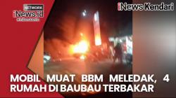 VIDEO: Mobil Pikap Muat BBM Meledak, 4 Rumah Warga di Baubau Terbakar