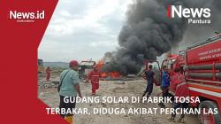 VIDEO - Gudang Penyimpanan Solar di Bekas Pabrik Tossa Terbakar