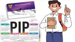 PIP 2025 Kapan Cair? Simak Jadwal dan Besaran Dananya Disini!