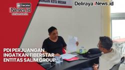 Diduga Kriminalisasi Karyawan, PDI Perjuangan Ingatkan Fiberstar Entitas Salim Group