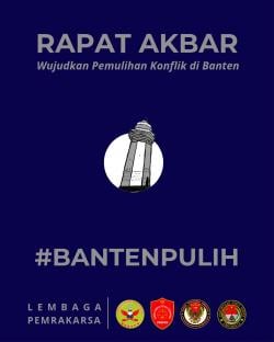 Hastag #BANTENPULIH digaungkan Aktivis Banten, Ada Apa?