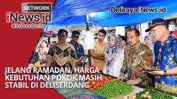 Jelang Ramadan, Harga Kebutuhan Pokok Masih Stabil di Deliserdang