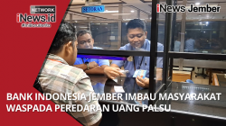 Bank Indonesia Jember Imbau Masyarakat Waspada Peredaran Uang Palsu