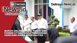 Bupati Deliserdang, Tugas dan Fungsi Utama Dinas Pendidikan Hasilkan Siswa Berkualitas