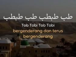 Tob Tobi Tob: Syair Arab yang Viral di Media Sosial dan Makna Mendalam di Baliknya