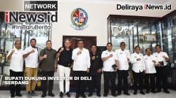 Bupati Dukung Investor di Deli Serdang