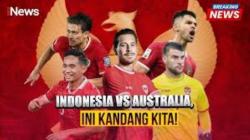 Link Live Timnas Indonesia vs Australia Sore Ini