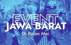 Siap Jelajahi Jabar? 18 Event Kreatif dan Budaya Menanti Sepanjang Mei 2025