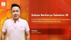 Dulu Dipandang Sebelah Mata Kini Diincar Banyak Mata, Cerita Tiopilus Membangun Vantera