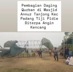 Angin Kencang Porak Porandakan Lokasi Penyembelihan Qurban di Pidie Aceh
