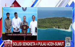 BREAKING NEWS 4 Pulau Diputuskan Masuk Wilayah Provinsi Aceh