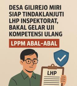Desa Gilirejo Miri Siap Tindaklanjuti LHP Inspektorat Sragen, Bakal Gelar Uji Kompetensi Ulang