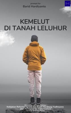 Kemelut di Tanah Leluhur, Ketika Data dan Derita Bertemu dalam Sebuah Novel