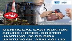 Dokter: Suara 50 dB Pengaruhi Jantung, Suara Sound Horeg Capai 135 dB Penyebab Kematian Ibu Anik
