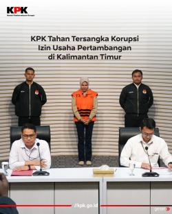 Ketua Kadin Kaltim Ditahan KPK Terkait Suap Izin Tambang Rp3,5 Miliar