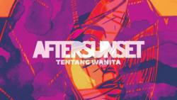 Band Indie Asal Bandung Aftersunset Kembali Hadir, Rilis Album Tentang Wanita