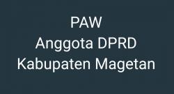 Proses PAW Anggota DPRD Magetan Tuai Polemik, Pengamat: KPUD Tidak Cermat