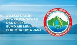 Lampung Selatan Buka Seleksi Dewan Pengawas & Direksi Perumda Tirta Jasa: Ayo Daftar!