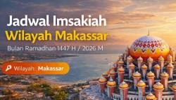Jadwal Imsak dan Buka Puasa di Makassar, Catat Waktunya!