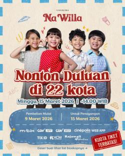 Antusiasme Tinggi! Film Na Willa Tayang Lebih Dulu di 22 Kota, Tiket Jakarta Langsung Ludes