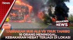 BREAKING NEWS Kecelakaan Maut Bus ALS vs Truk Tangki di Muratara, 16 Orang Tewas Terbakar