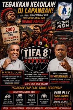 TIFA 8 Turun Gunung! Warning Keras PSSI Jelang Laga Hidup Mati Persipura vs Adhyaksa