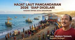 Hajat Laut Pangandaran 2026 Siap Digelar, Usung Tema Budaya dan Aqidah