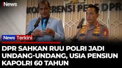 RUU Polri Resmi Disahkan, Usia Pensiun Polisi Diperpanjang hingga 60 Tahun