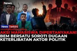BEM Bersatu Ungkap Demo Mahasiswa Diduga Ditunggangi Politik Praktis