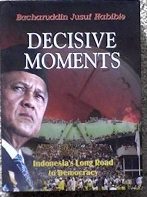 7 Buku Tentang Bj Habibie Nomor 5 Kisahkan Detik Detik Paling Menentukan