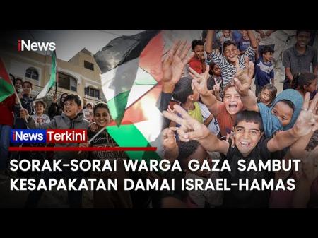 Momen Bersejarah di Gaza: Warga Syukuri Gencatan Senjata Hamas Israel Ditengah Ancaman Pelanggaran Perjanjian Damai   