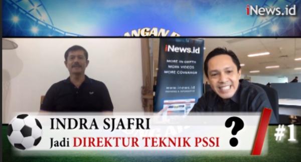 Ini Alasan Indra Sjafri Bersedia Jadi Direktur Teknik PSSI