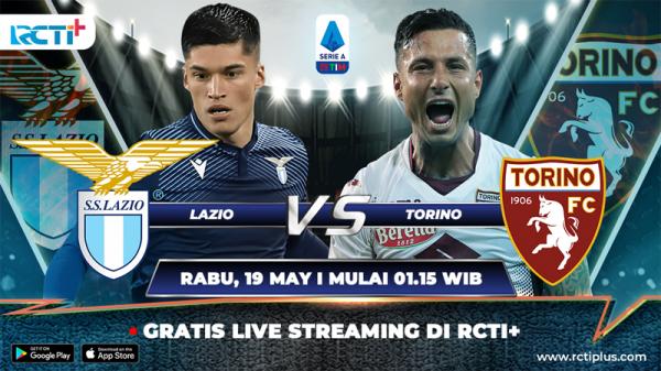 Link Live Streaming Lazio Vs Torino di RCTI+