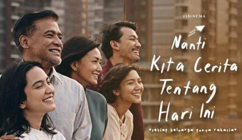 NKCT Nanti Kita Cerita Tentang Hari Ini, salah satu film keluarga yang inspiratif.