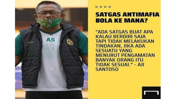 SATGAS ANTIMAFIA BOLA Unggahan dimedia sosial terkait pernyataan yang disampaikan pelatih Perserang Aji Santoso terkait fungsi Satgas Antimafia Bola. (Foto: Facebook)