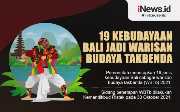 Infografis 19 Kebudayaan Bali Jadi Warisan Budaya Takbenda