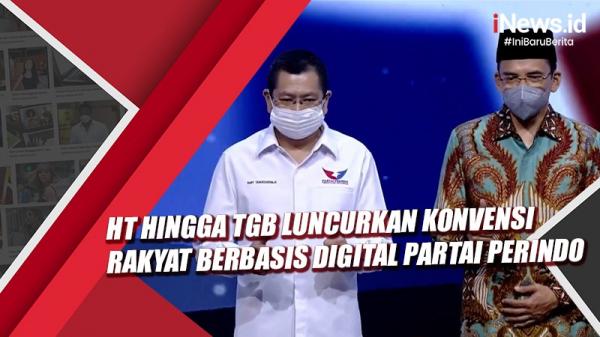 Video Hary Tanoesoedibjo hingga TGB Luncurkan Konvensi Rakyat Berbasis Digital Partai Perindo